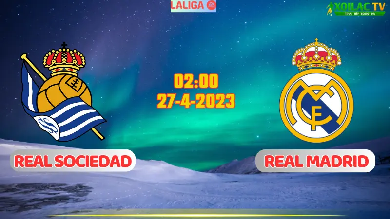 Real Sociedad vs Real Madrid 